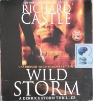 Wild Storm written by Richard Castle performed by Robert Petkoff on CD (Unabridged)